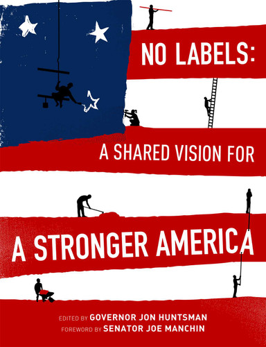No Labels: A Shared Vision for a Stronger America book cover by Governor Jon Huntsman