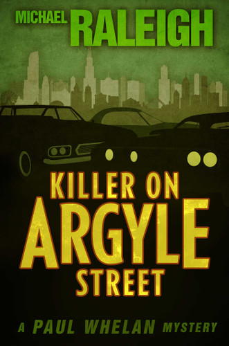 Killer on Argyle Street: A Paul Whelan Mystery book cover by Michael Raleigh