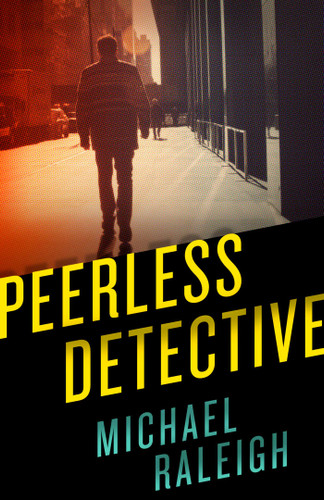 Peerless Detective book cover by Michael Raleigh