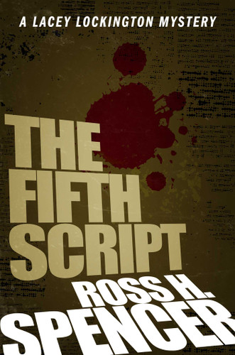 The Fifth Script: The Lacey Lockington Series - Book One book cover by Ross H. Spencer
