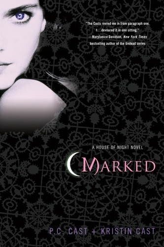 Marked: A House of Night Novel (House of Night Novels #1) book cover by P. C. Cast, Kristin Cast