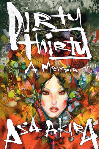Dirty Thirty: A Memoir book cover by Asa Akira