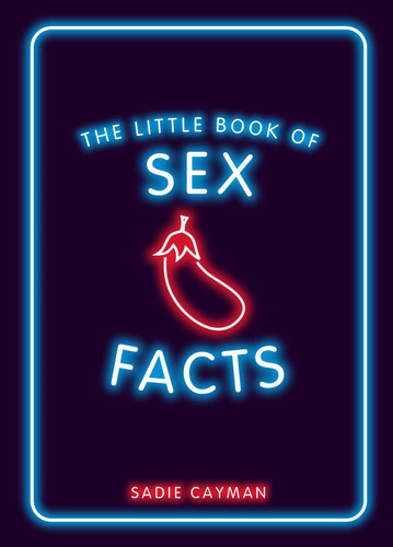 The Little Book of Sex Facts book cover by Sadie Cayman