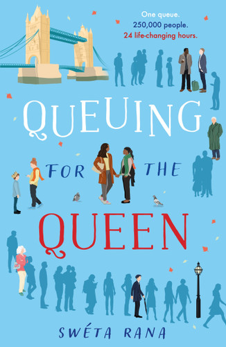 Queuing for the Queen: A wonderful, heartwarming book to make you laugh and cry this autumn, inspired by the queue for the Queen book cover by Swéta Rana