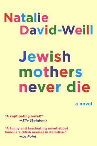 Jewish Mothers Never Die: A Novel book cover by Natalie David-Weill