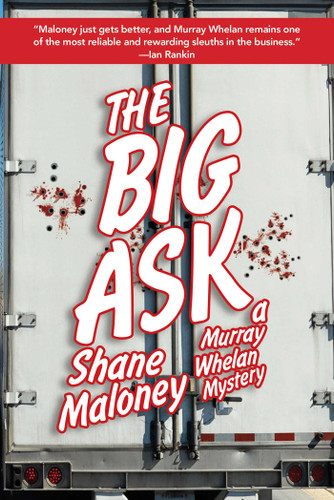 The Big Ask: A Murray Whelan Mystery book cover by Shane Maloney