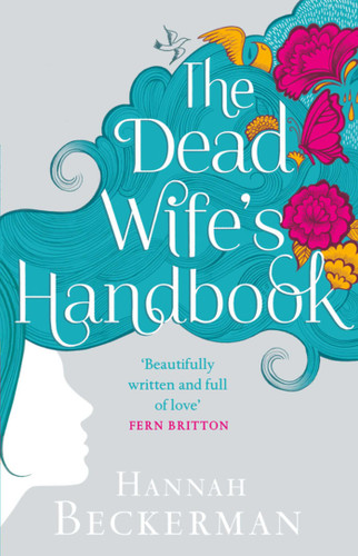 The Dead Wife's Handbook: A Novel book cover by Hannah Beckerman