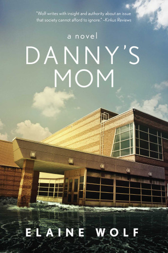 Danny's Mom: A Novel book cover by Elaine Wolf