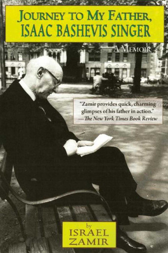 Journey to My Father, Isaac Bashevis Singer: A Memoir book cover by Israel Zamir