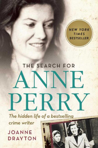 The Search for Anne Perry: The Hidden Life of a Bestselling Crime Writer book cover by Joanne Drayton