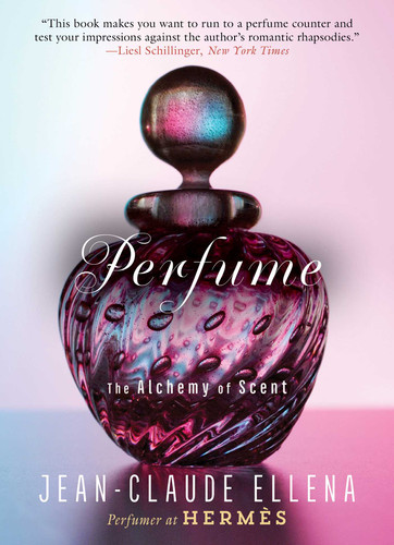 Perfume: The Alchemy of Scent book cover by Jean-Claude Ellena