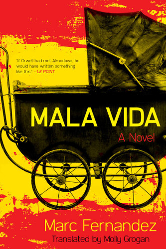 Mala Vida: A Novel book cover by Marc Fernandez