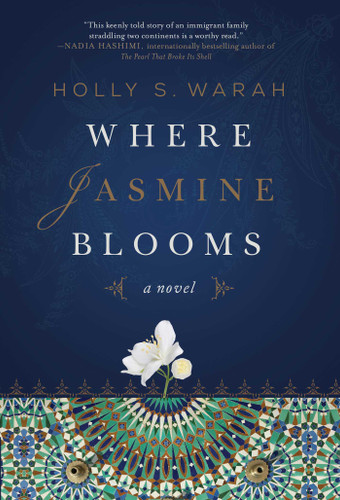 Where Jasmine Blooms: A Novel book cover by Holly S. Warah