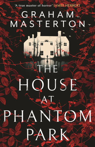 The House at Phantom Park: A spooky, must-read thriller from the master of horror book cover by Graham Masterton