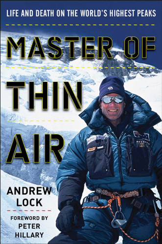 Master of Thin Air: Life and Death on the World's Highest Peaks book cover by Andrew Lock