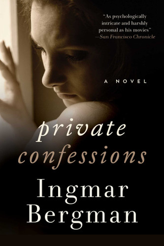 Private Confessions: A Novel book cover by Ingmar Bergman