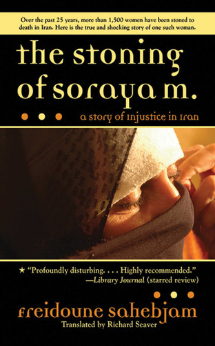 The Stoning of Soraya M.: A Story of Injustice in Iran book cover by Freidoune Sahebjam