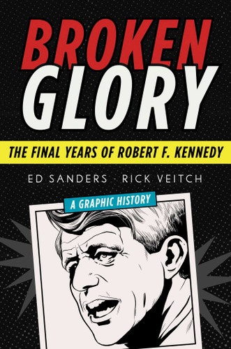 Broken Glory: The Final Years of Robert F. Kennedy book cover by Ed Sanders