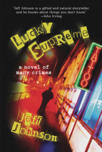 Lucky Supreme: A Darby Holland Crime Novel (#1) (Darby Holland Crime Novel Series) book cover by Jeff Johnson