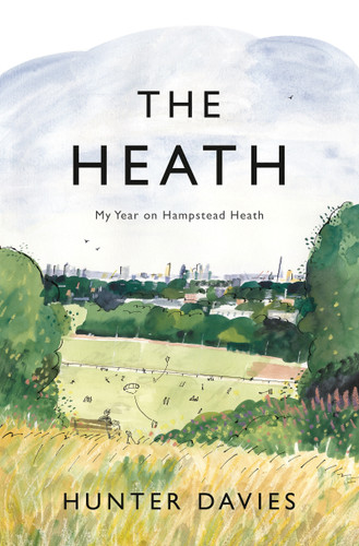 The Heath: My Year on Hampstead Heath book cover by Hunter Davies