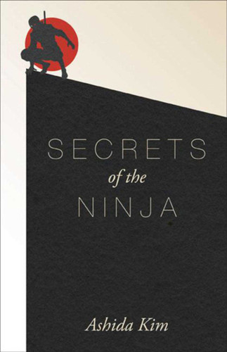 Secrets of the Ninja book cover by Ashida Kim