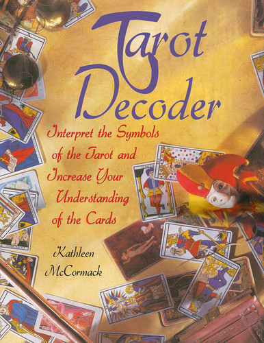 Tarot Decoder: Interpret the Symbols of the Tarot and Increase Your Understanding of the Cards book cover by Kathleen McCormack