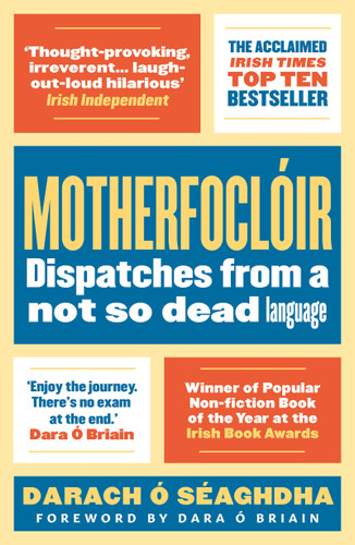 Motherfoclóir: Dispatches from a not so dead language book cover by Darach O'Séaghdha