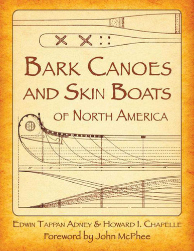 Bark Canoes and Skin Boats of North America book cover by Edwin Tappan Adney, Howard I. Chapelle