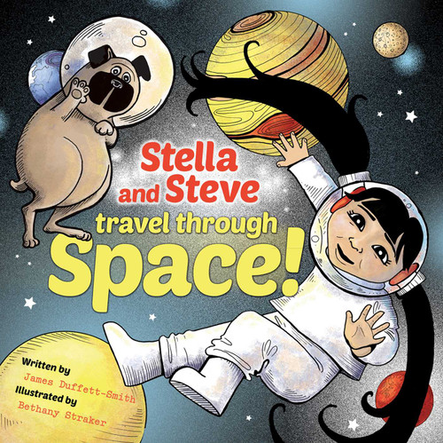 Stella and Steve Travel through Space! book cover by James Duffett-Smith