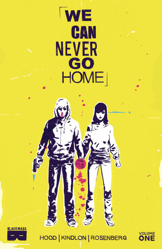We Can Never Go Home book cover by Matthew Rosenberg, Patrick Kindlon