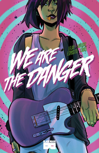 We Are The Danger book cover by Fabian Lelay