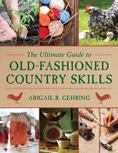 The Ultimate Guide to Old-Fashioned Country Skills (Ultimate Guides) book cover by Abigail Gehring