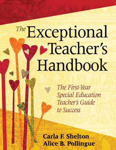 The Exceptional Teacher's Handbook: The First-Year Special Education Teacher's Guide to Success book cover by Carla F. Shelton, Alice B. Pollingue