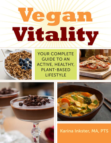 Vegan Vitality: Your Complete Guide to an Active, Healthy, Plant-Based Lifestyle book cover by Karina Inkster
