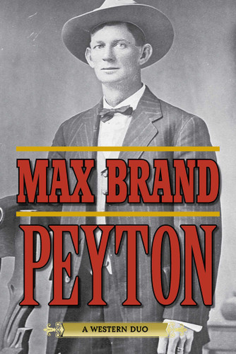 Peyton: A Western Duo book cover by Max Brand