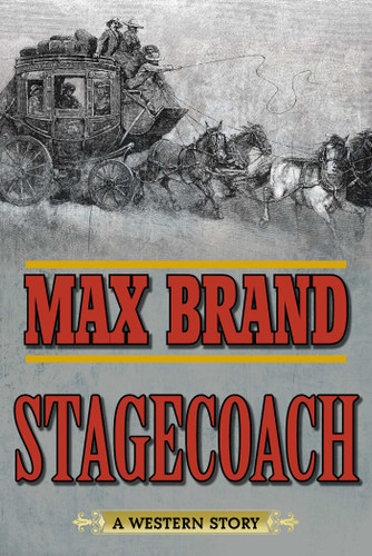Stagecoach: A Western Story book cover by Max Brand