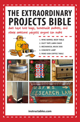 The Extraordinary Projects Bible: Duct Tape Tote Bags, Homemade Rockets, and Other Awesome Projects Anyone Can Make book cover by 