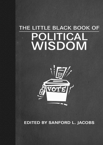 The Little Black Book of Political Wisdom (Little Books) book cover by Sanford L. Jacobs