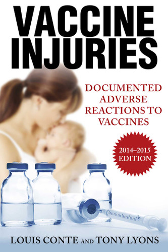 Vaccine Injuries: Documented Adverse Reactions to Vaccines book cover by Lou Conte, Tony Lyons