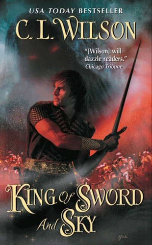 King of Sword and Sky (Tairen Soul #3) book cover by C. L. Wilson