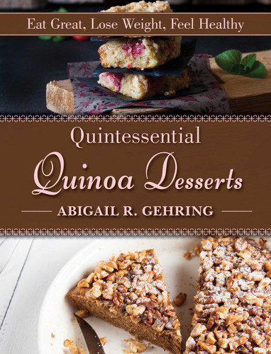 Quintessential Quinoa Desserts book cover by Abigail Gehring