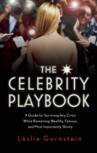 The Celebrity Playbook: The Insider's Guide to Living Like a Star book cover by Leslie Gornstein
