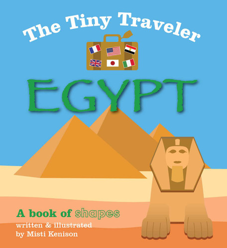 The Tiny Traveler: Egypt: A Book of Shapes book cover by 