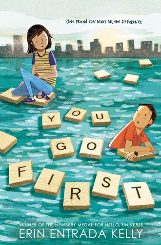 You Go First book cover by Erin Entrada Kelly