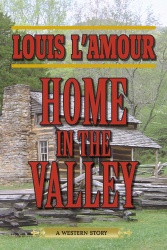 Home in the Valley: A Western Sextet book cover by Louis L'Amour