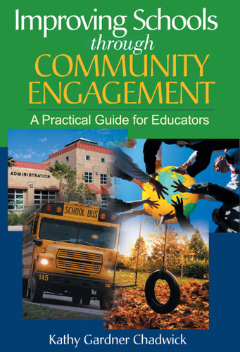 Improving Schools through Community Engagement: A Practical Guide for Educators book cover by Kathy Gardner Chadwick