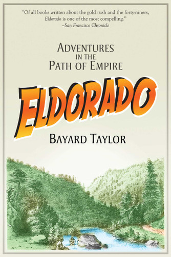 Eldorado: Adventures in the Path of Empire book cover by Bayard Taylor