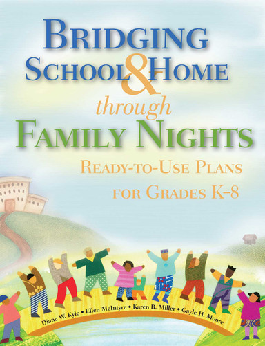 Bridging School & Home through Family Nights: Ready-to-Use Plans for Grades K?8 book cover by Diane W. Kyle, Ellen McIntyre, Karen B. Miller, Gayle H. Moore