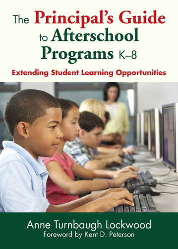 The Principal's Guide to Afterschool Programs K–8: Extending Student Learning Opportunities book cover by Anne Turnbaugh