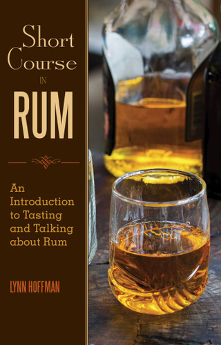 Short Course in Rum: A Guide to Tasting and Talking about Rum book cover by Lynn Hoffman